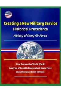 Creating a New Military Service