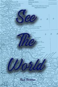 See the World