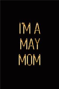I'm a May Mom