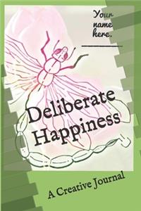 Deliberate Happiness