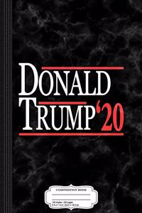 Donald Trump for President 2020 Composition Notebook