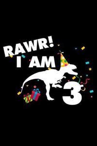 Rawr! I Am 3