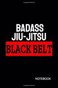 Badass Jiu-Jitsu Black Belt Notebook