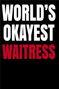 World's Okayest Waitress