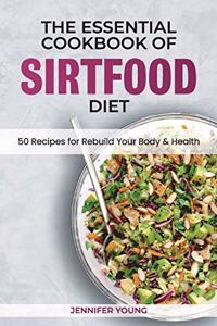 The Essential Cookbook of Sirtfood Diet