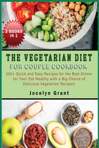 The Vegetarian Diet for Couple Cookbook
