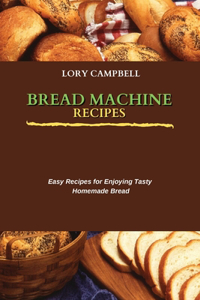 Bread Machine Recipes