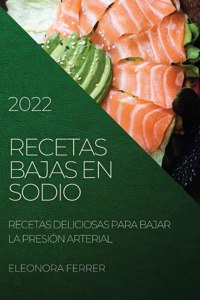 Recetas Bajas En Sodio 2022