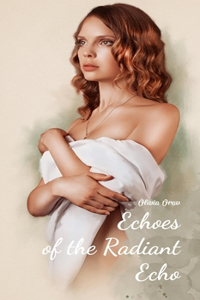 Echoes of the Radiant Echo