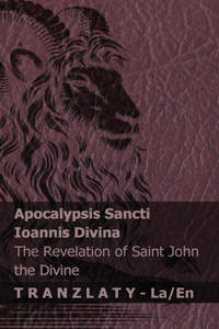 Apocalypsis Sancti Ioannis Divina / The Revelation of Saint John the Divine