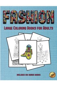 Large Coloring Books for Adults (Fashion)