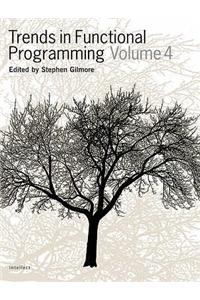 Trends in Functional Programming Volume 4