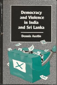 Democracy and Violence in India (Chatham House Papers)
