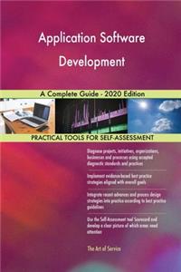 Application Software Development A Complete Guide - 2020 Edition