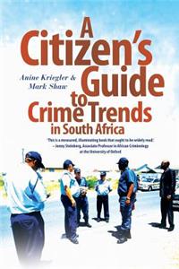 A citizen’s guide to crime trends in South Africa