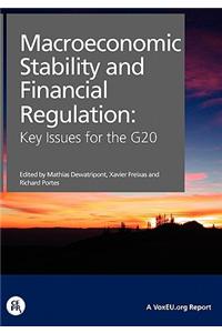 Macroeconomic Stabilty and Financial Regulation: Key Issues for the G20