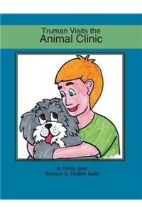 Truman Visits the Animal Clinic