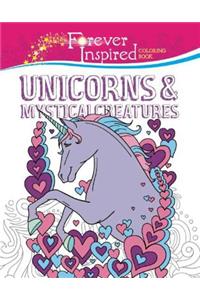 Forever Inspired Coloring Book: Unicorns and Mystical Creatures