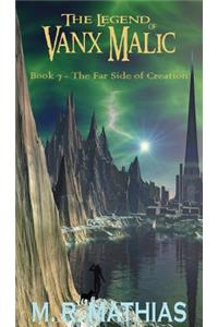 The Far Side of Creation: Condensed Small Print Version (Full Book)