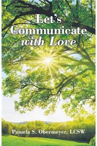 Let's Communicate with Love