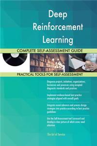 Deep Reinforcement Learning Complete Self-Assessment Guide