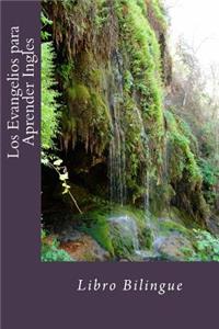 Evangelios para Aprender Ingles: Libro Bilingue