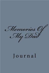Memories Of My Dad