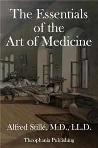 Essentials of the Art of Medicine