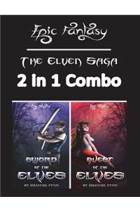 Epic Fantasy: The Elven Saga (Sword of the Elves and Quest of the Elves)