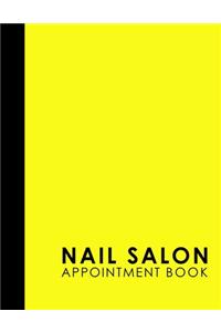 Nail Salon Appointment Book: 4 Columns Appointment Log, Appointment Scheduling Template, Hourly Appointment Book, Yellow Cover