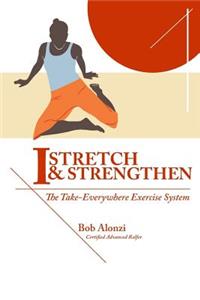 I-Stretch & Strengthen