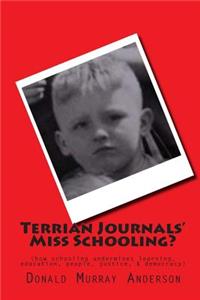Terrian Journals' Miss Schooling?