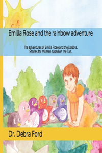 Emilia Rose and the rainbow adventure