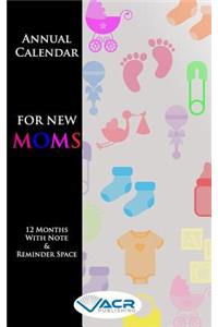 Annual Calendar for New Moms