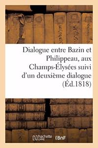 Dialogue Entre Bazin Et Philippeau Aux Champs-Élysées