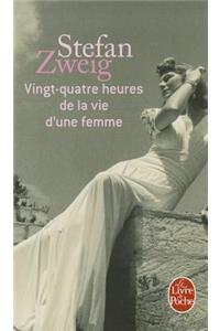 Vingt-Quatre Heures de la Vie d'Une Femme