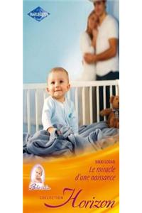 Le Miracle D'Une Naissance