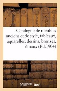 Catalogue de Meubles Anciens Et de Style, Tableaux Anciens Et Modernes, Aquarelles