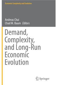 Demand, Complexity, and Long-Run Economic Evolution