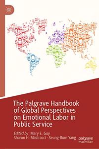 Palgrave Handbook of Global Perspectives on Emotional Labor in Public Service