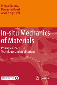 In-Situ Mechanics of Materials