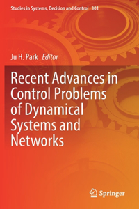 Recent Advances in Control Problems of Dynamical Systems and Networks