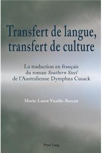 Transfert de Langue, Transfert de Culture