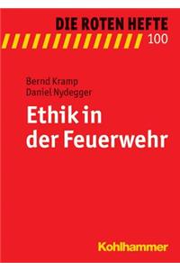 Ethik in Der Feuerwehr