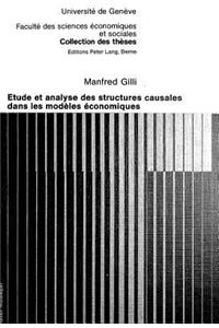 Etude et analyse des structures causales dans les modeles economiques