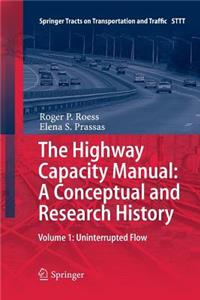 The Highway Capacity Manual: A Conceptual and Research History
