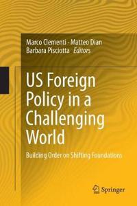 Us Foreign Policy in a Challenging World