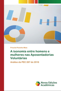 A isonomia entre homens e mulheres nas Aposentadorias Voluntárias