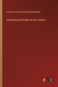 Erklärung des Briefes an die Galater