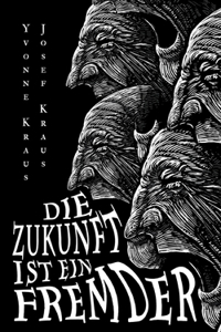 Die Zukunft ist ein Fremder